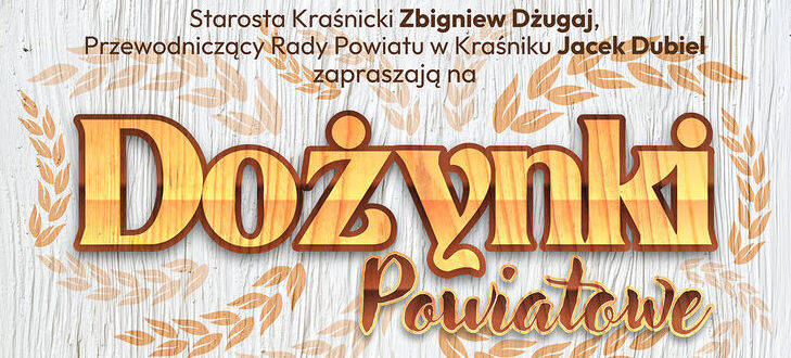 Plakat Dożynek Powiatowych w Kraśniku 2025. Zdjęcie przedstawia zespół taneczny w ludowych strojach. Program wydarzenia obejmuje m.in. koncerty, występy artystyczne i pokaz sztucznych ogni. 24 sierpnia, obiekty sportowe MOSiR.