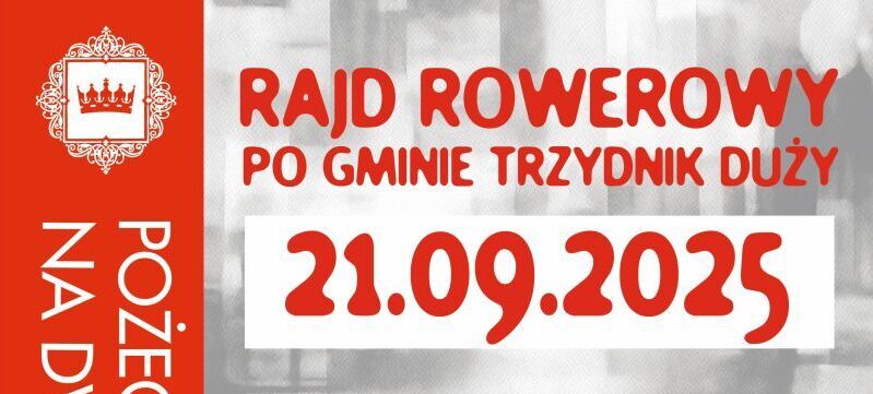 Plakat promujący rajd rowerowy "Pożegnanie lata z korona na dwóch kółkach". Data: 21.09.2025. Start: 13:00. Meta: Gminny Ośrodek Kultury w Trzydniku Dużym o 15:30. Wymienione miejscowości i zachęta do zabrania kiełbasek.