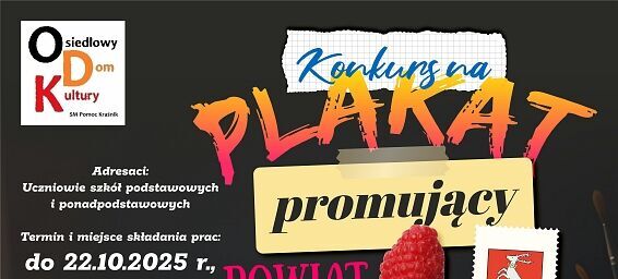 Plakat promujący konkurs na plakat promujący Powiat Kraśnicki. Zawiera informacje o terminie i miejscu składania prac, adresatów konkursu oraz logotypy organizatorów i przykładowe plakaty.