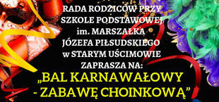 BAL KARNAWAŁOWY - ZABAWA CHOINKOWA