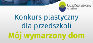 Baner z logo Urząd statystyczny w Lublinie oraz napisem Konkurs plastyczny dla przedszkoli Mój wymarzony dom