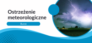 Grafika z tekstem "Ostrzeżenie meteorologiczne, Burze", przedstawiająca nocne niebo z błyskawicami nad polami.