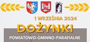 Plakat ogłaszający wydarzenie "Dożynki Parafialno-Gminne" z datą 1 września 2024 i harmonogramem, z dekoracjami związanymi z żniwami i sponsorami na dole.