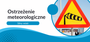 Baner ostrzegawczy o złej pogodzie z napisem "Ostrzeżenie meteorologiczne: Silny wiatr" i zdjęciem stożka wiatrowego