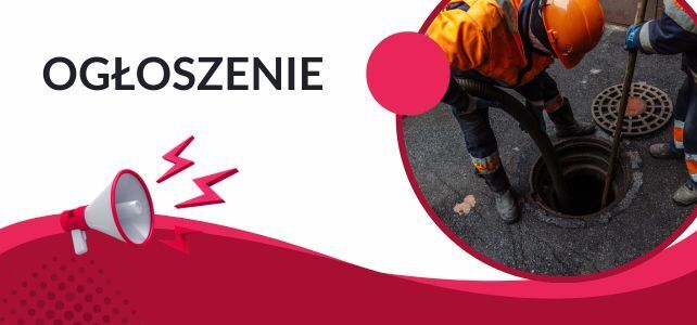 Ilustracja przedstawia dwóch pracowników w pomarańczowych kombinezonach roboczych zaglądających do studzienki kanalizacyjnej. Obok znajduje się napis "Ogłoszenie" oraz megafon na czerwonym tle.