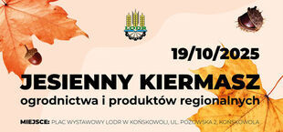 Na plakacie znajduje się informacja o jesiennym kiermaszu ogrodnictwa i produktów regionalnych. Zawiera datę, miejsce, ofertę z produktami oraz dane kontaktowe. W tle jesienne liście i zdjęcia owoców.