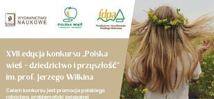 Plakat promujący XVII edycję konkursu „Polska wieś – dziedzictwo i przyszłość”. Zawiera zdjęcia wiejskich krajobrazów, cele konkursu, dane kontaktowe oraz logotypy partnerów. Termin nadsyłania prac: 30 listopada 2023 r.