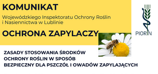 Komunikat od Inspektoratu Ochrony Roślin dotyczący ochrony zapylaczy. Zawiera zasady stosowania środków ochrony roślin, podkreślając bezpieczeństwo dla pszczół i owadów. Piktogram pszczoły i rośliny.