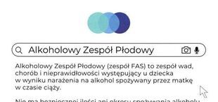 Plakat informacyjny o Alkoholowym Zespole Płodowym. Zawiera grafikę płodu w kieliszku oraz ostrzeżenie o skutkach spożywania alkoholu przez ciężarne. Na dole ilustracje napojów alkoholowych.