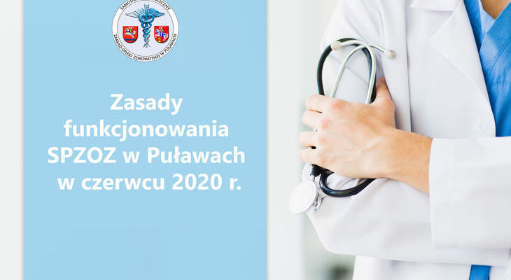 Zasady funkcjonowania SPZOZ w Puławach w czerwcu 2020 r.