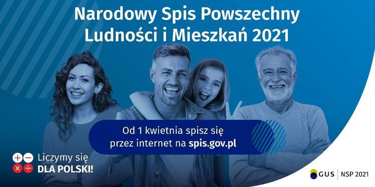 Baner z informacjami: 	
Narodowy Spis Powszechny Ludności i Mieszkań 2021 Od 1 kwietnia spisz się przez internet na spis.gov.pl. W tle uśmiechnięta rodzina