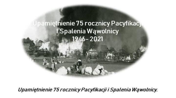 Kawałek plakatu z napisami: Upamiętnienie 75 rocznicy Pacyfikacji i Spalenia Wąwolnicy 1946-2021