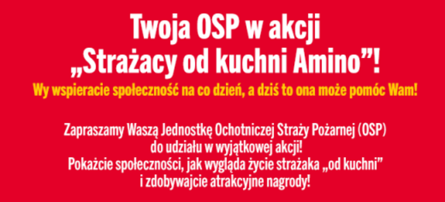 Plakat akcji Twoja OSP w akcji Strażacy od Kuchni Amino