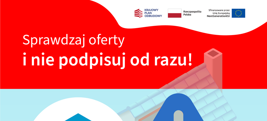 Plakat informuje o ostrożności przy podpisywaniu umów. Wzywa do konsultacji i szczegółowego czytania umów. Zawiera kontakt do programu czystepowietrze.gov.pl i grafikę symbolu ostrzegawczego.