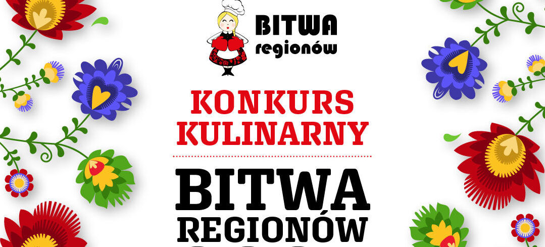 Plakat promujący konkurs kulinarny "Bitwa Regionów 2025". Na białym tle kolorowe kwiaty w ludowym stylu. Tekst informuje o terminie zgłoszeń, patronach oraz Krajowym Ośrodku Wsparcia Rolnictwa.