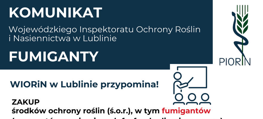 W komunikacie zamieszczono informacje o zasadach zakupu i stosowania środków ochrony roślin w Lublinie. Zawiera ostrzeżenia, wymagania szkoleniowe i kontakt do WIORiN. Grafika jest kolorowa z elementami tekstu i ikonami.