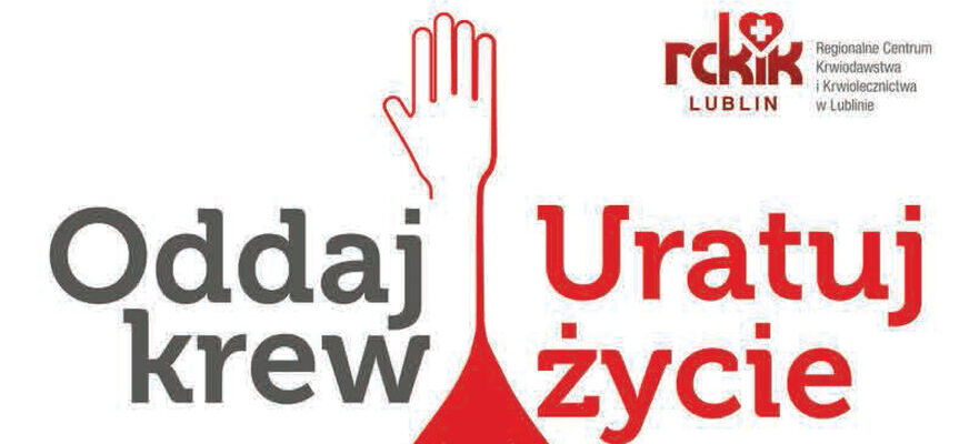 Plakat promujący akcję terenową honorowego oddawania krwi. Tekst zachęca do udziału 27 maja 2025 r. w godz. 8:30-13:00 w Starostwie Powiatowym w Puławach. Widoczne logo RCKiK Lublin i herb Puław.