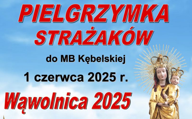PIELGRZYMKA STRAZAKÓW
do MB Kebelskiej