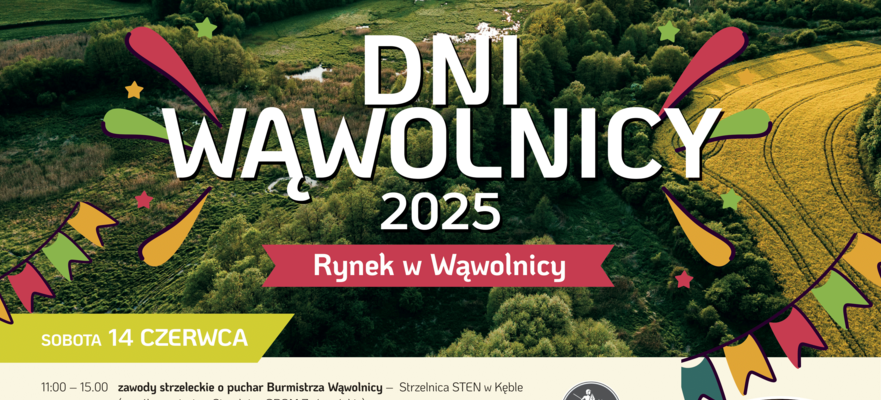 Plakat promujący "Dni Wąwolnicy 2025" z programem wydarzeń na 14 i 15 czerwca. Zawiera informacje o koncertach, pokazach, warsztatach oraz dodatkowych atrakcjach jak konkurs plastyczny i loteria fantowa.