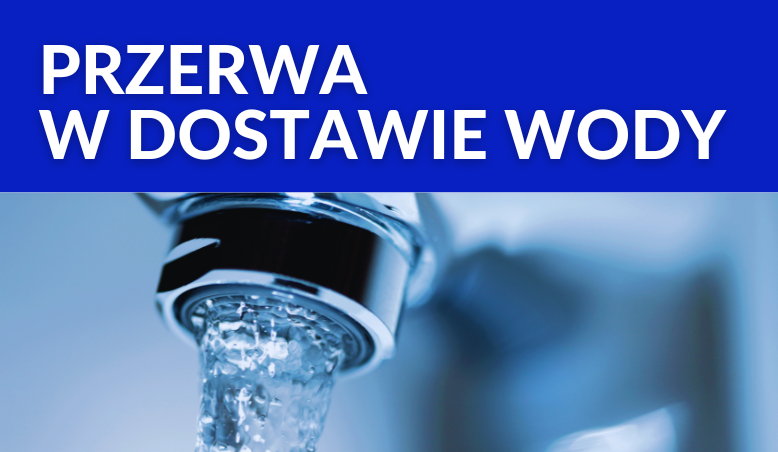 Zdjęcie przedstawiające płynącą wodę z kranu z nałożonym niebieskim tekstem "PRZERWA W DOSTAWIE WODY" na górze obrazu.