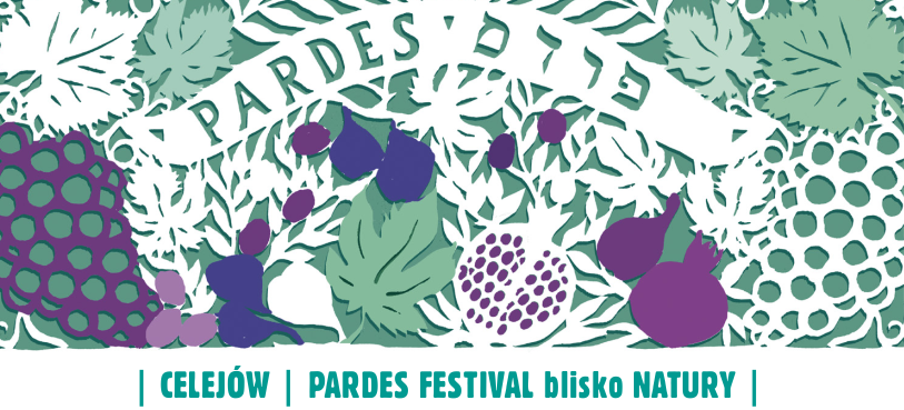 Ilustracja z bogatym wzorem roślinnym, owocami i liśćmi. Na górze napis "PARDES" w dwóch językach. Na dole informacje: "Celejów | PARDES FESTIVAL blisko NATURY | Sobota 13 września".