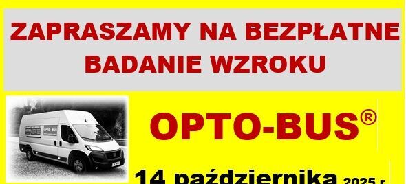 Plakat informuje o bezpłatnym badaniu wzroku. Wydarzenie odbędzie się 14 października 2025 r. w Wąwolnicy, przy Przychodni "Nasze Zdrowie", w godz. 13:30-15:00. Zapisy telefoniczne i różne usługi optyczne.
