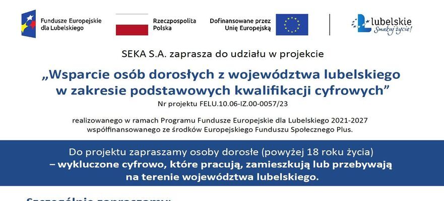 Plakat informacyjny o projekcie wsparcia cyfrowego dla dorosłych z Lubelszczyzny. Zawiera informacje o naborze, warunkach uczestnictwa i kontakcie. W tle logo SEKA S.A. oraz Lubelskiego.