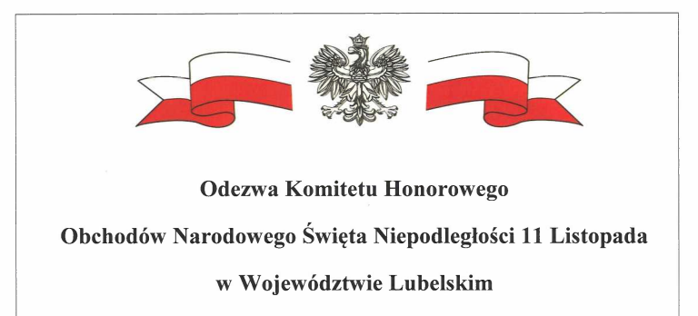 Plakat z białym orłem na górze i flagami Polski po bokach. Zawiera tekst Odezwa Komitetu Honorowego z okazji Obchodów Narodowego Święta Niepodległości 11 listopada w Województwie Lubelskim.