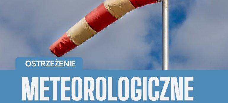 Grafika z napisem OSTRZEŻENIA METEOROLOGICZNE i zdjęciem stożka wiatrowego