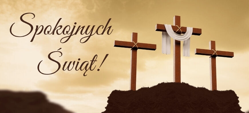 Trzy krzyże na wzgórzu, w tle tekst życzeń wielkanocnych. Napisy dotyczą spokoju, wiary i radości. W prawym dolnym rogu podpisy burmistrza i przewodniczącej rady.