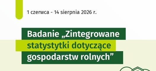 Plakat informujący o badaniu „Zintegrowane statystyki dotyczące gospodarstw rolnych” organizowanym przez GUS od 1 czerwca do 14 sierpnia 2026 r. Na dole logo GUS, w tle rysunki pól i ciągników.