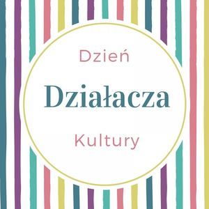 Dzień Działacza Kultury - 29 maja