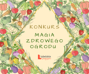 Konkurs "Magia zdrowego ogrodu"