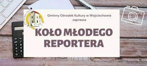 grafika z napisami Koło młodego reportera