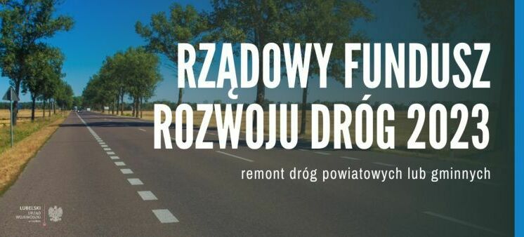 Zdjęcie drogi i napis rządów fundusz rozwoju dróg