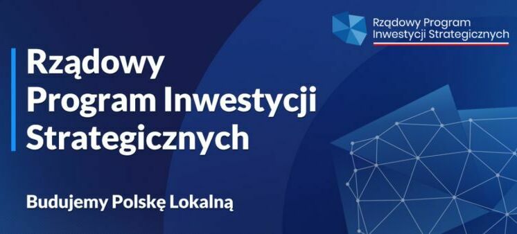 Grafika z napisem rządowy program inwestycji strategicznych budujemy Polskę lokalną