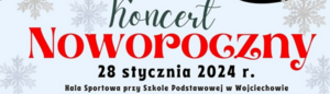 Koncert Noworoczny - 28.01.2024 r.