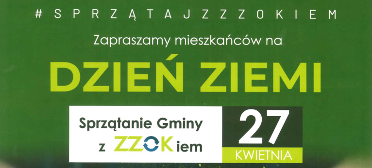 Plakat promujący "Dzień Ziemi", zachęcający do sprzątania gminy, z datą 27 kwietnia. Tło zielone i żółte, z białymi i czarnymi literami.