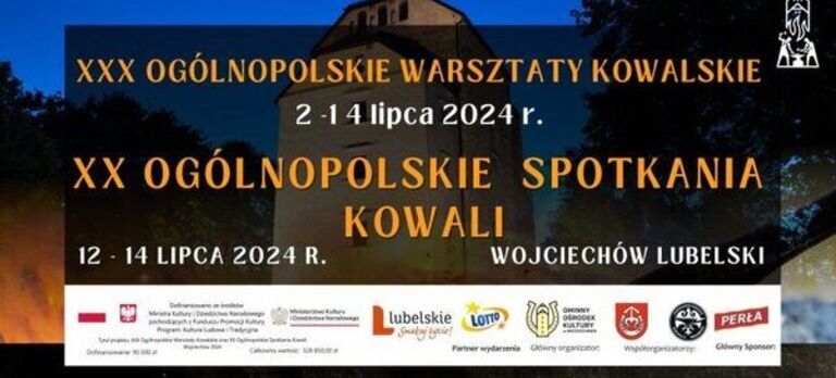 Plakat ogłaszający "XX Ogólnopolskie Spotkania Kowali" odbywające się 12-14 lipca 2024 roku w Wojciechowie Lubelskim, z logotypami wspierających instytucji.