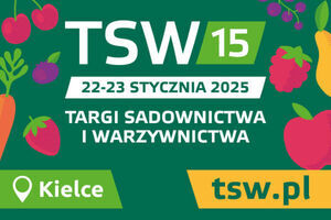 15 edycja Targów Sadownictwa i Warzywnictwa TSW