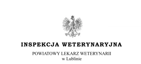 Komunikat Powiatowego Lekarza Weterynarii w Lublinie