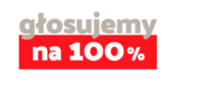 Głosujemy na 100%