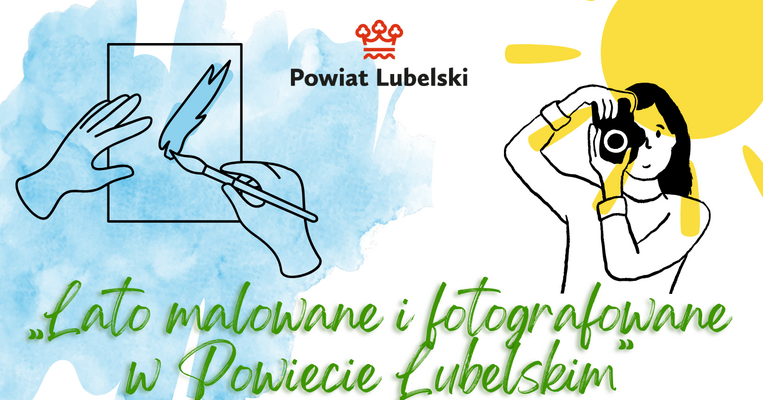 ,,Lato malowane i fotografowane Powiecie Lubelskim''