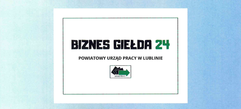 Plakat "Biznes Giełda 24" przedstawia informację o inicjatywie wspierającej przedsiębiorców w Powiecie Lubelskim, organizowanej przez Powiatowy Urząd Pracy w Lublinie, wzorowanej na "Anonsach".