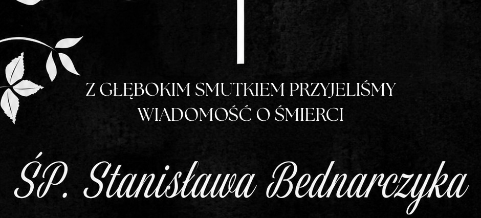 Czarna klepsydra pogrzebowa z krzyżem i wzorem kwiatowym. Zawiera informacje o śmierci Stanisława Bednarzyka, byłego wójta gminy Wojciechów. Wyrazy współczucia dla rodziny i wspomnienie jego wkładu w rozwój gminy.