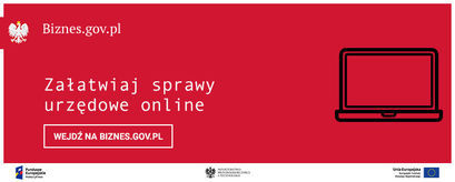 Baner: Biznes.gov.pl Załatwiaj sprawy urzędowe online WEJDŹ NA BIZNES.GOV.PL