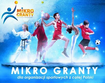Mikro granty dla organizacji sportowych z całej Polski