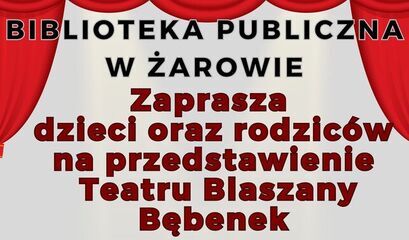 Biblioteka zaprasza dzieci na przedstawienie Teatru Blaszany Bębenek