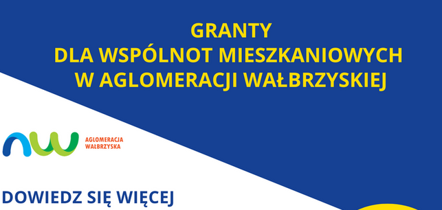 Granty dla  Wspólnot Mieszkaniowych w Aglomeracji Wałbrzyskiej