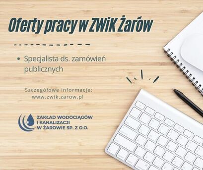Oferta pracy w ZWiK Żarów